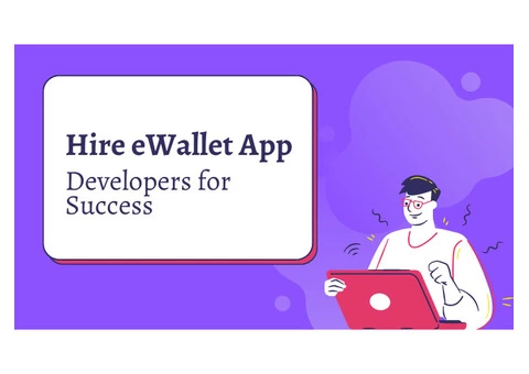 The Ultimate Guide to Hiring eWallet App Developers