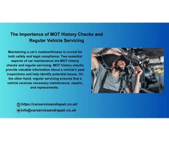 The Importance of MOT History Checks and Regular Vehicle Servicing