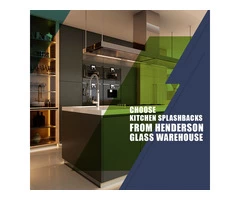 Choose Kitchen Splashbacks from Henderson Glass Warehouse