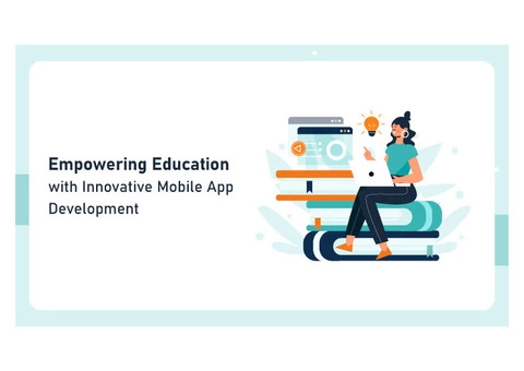 Empowering Education with Innovative Mobile App Development