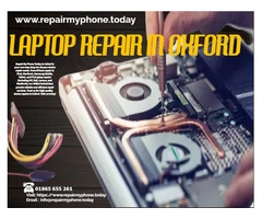 Laptop Repair in Oxford - www.repairmyphone.today - 01865 655 261