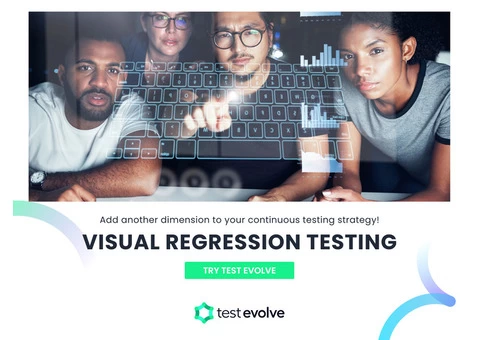 Visual Regression Testing - Test Evolve: Ensuring Accurate and Reliable Software Performance