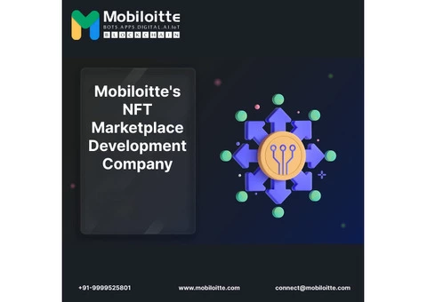 Revolutionize Your Business with Mobiloitte's NFT Marketplace Development Solution