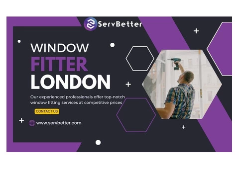 window fitter london |Servbetter