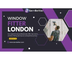 window fitter london |Servbetter
