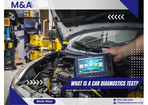 What is a Car Diagnostics test and Pros of a car Diagnostics - M and A Motors
