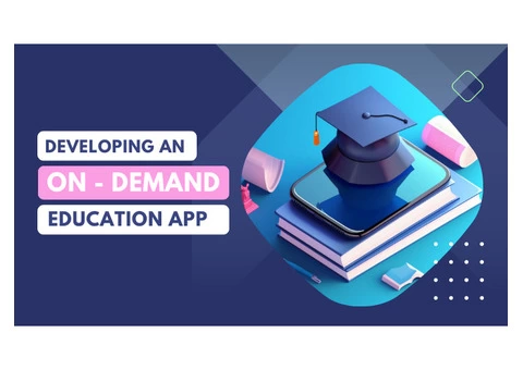 Developing an On-Demand Education App
