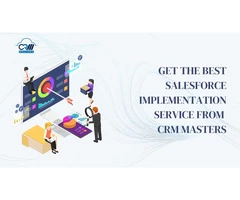 Get The Best Salesforce Implementation Service From CRM Masters
