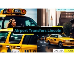 Premium Airport Transfers Lincoln by Optima WG Ltd!