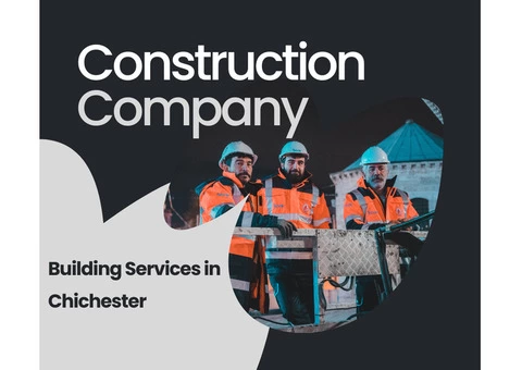 Unveiling Exceptional Building Services in Chichester
