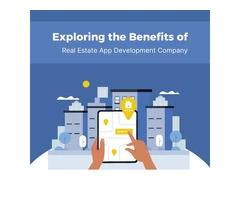 Exploring the Benefits of Real Estate App Development Company