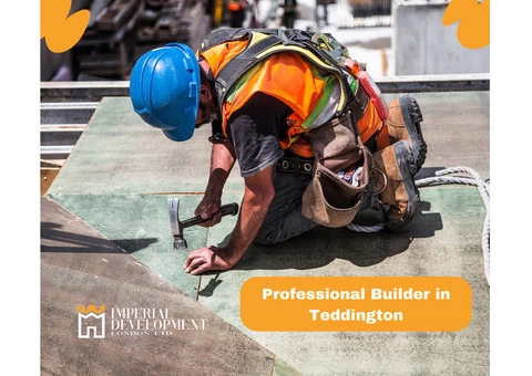 Imperial Developments London Ltd - Expert Builder in Teddington