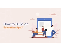 How to Build an Education App