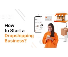 How To Start A Dropshipping Business?