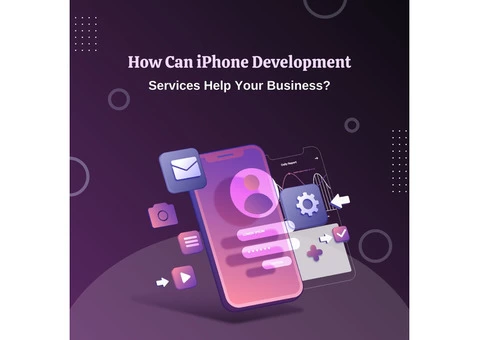How Can iPhone Development Services Help Your Business?
