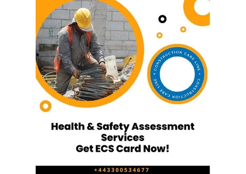 Expert Health and Safety Assessment for Your ECS Card - Get Yours Now!