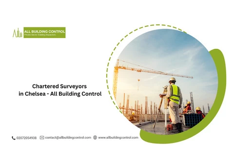 Chartered Surveyors in Chelsea - All Building Control