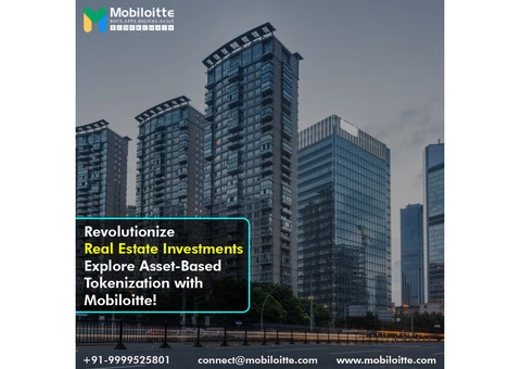 Revolutionize Real Estate Investments: Explore Asset-Based Tokenization with Mobiloitte!