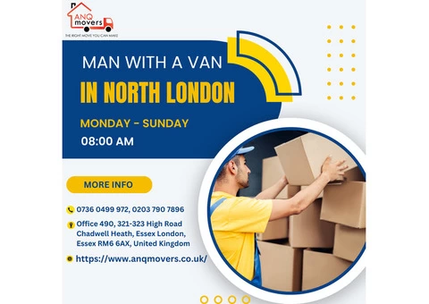 Reliable Man with a Van Services in North London - ANQ Movers