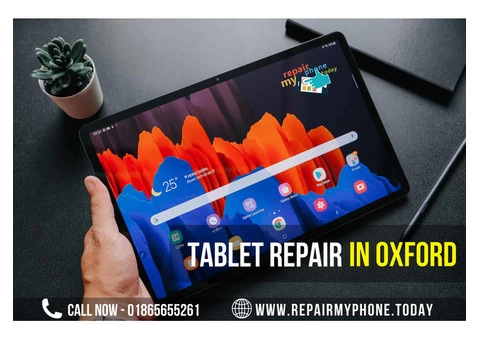 Expert Tablet Repair in Oxford | Call Now 01865655261