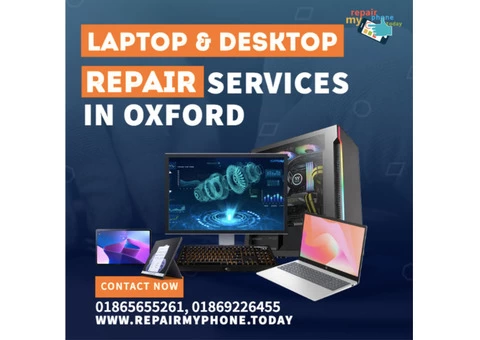 Laptop And Desktop Repair in Oxford Call Now 01865655261 - 1/4