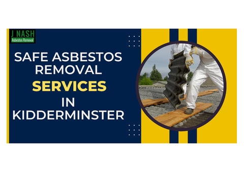 Safe Asbestos Removal Services in Kidderminster