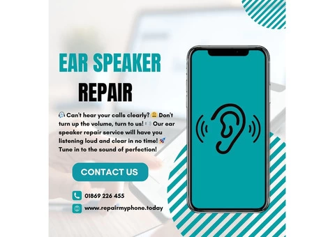 Ear Speaker Repair in Bicester: Restoring Crystal-Clear Sound