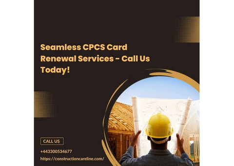 Seamless CPCS Card Renewal Services - Call Us Today!