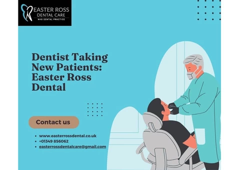 Dentist Taking New Patients: Easter Ross Dental