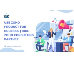 Use Zoho Product For Business | Hire Zoho Consulting Partner
