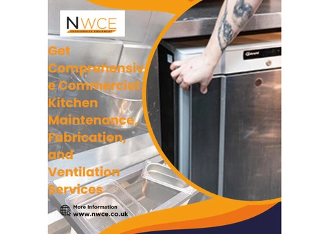 Get Comprehensive Commercial Kitchen Maintenance, Fabrication, and Ventilation Services