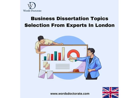 Business Dissertation Topics Selection From Experts In London