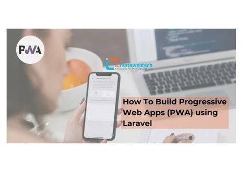 How To Build Progressive Web Apps (PWA) using Laravel