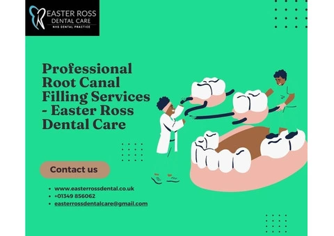 Professional Root Canal Filling Services - Easter Ross Dental Care