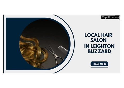 Find Top Local Hair Salon in Leighton Buzzard