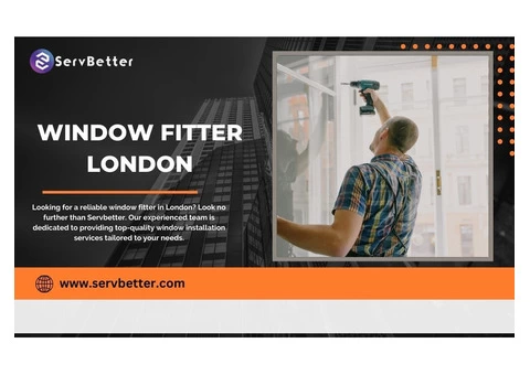 Window Fitter London | Servbetter