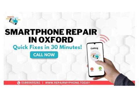 Smartphone Repair In Oxford | Quick Fixes in 30 Minutes!
