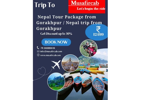 Nepal Tour Package from Gorakhpur/Nepal trip from Gorakhpur
