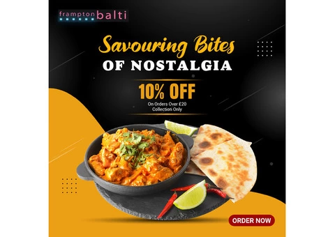 Frampton Balti | 10% Discount On orders over £20 ( Only Collection )