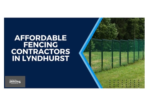 Affordable Fencing Contractors in Lyndhurst