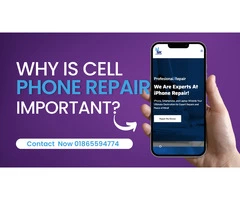 Why is Cell Phone Repair Important In Oxford?