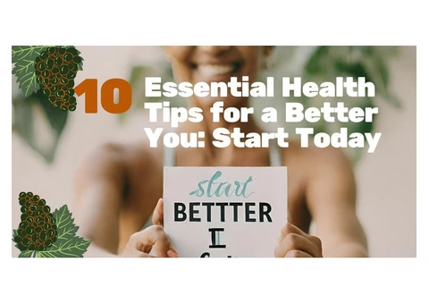 ✅ 10 Essential Health Tips for a Better You: Start Today