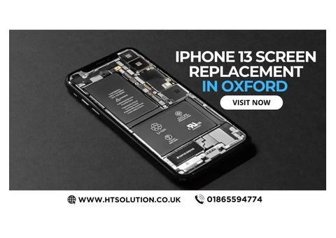 Need A iPhone 13 Screen Replacement in Oxford Call Now 01865594774 - 2/2