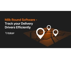 Milk Round Software – Track your Delivery Drivers Efficiently