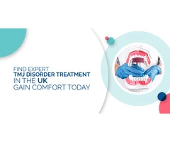 Find Expert TMJ Disorder Treatment in the UK - Gain Comfort Today