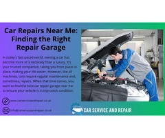 Car Repairs Near Me: Finding the Right Repair Garage
