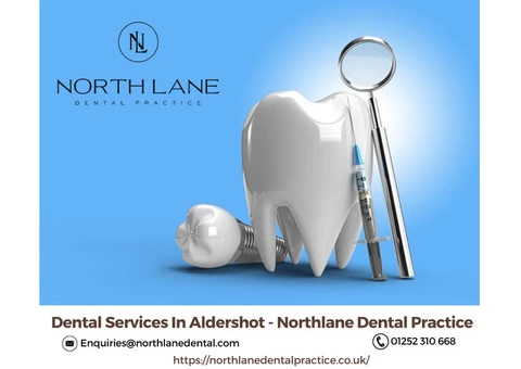 Dental Services In Aldershot - Northlane Dental Practice
