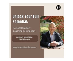 Unlock Your Full Potential: Personal Mastery Coaching by Jung Wan
