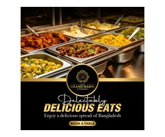Grand Rasoi Restaurant | The Bangladeshi Cuisine Served Speaks For Itself