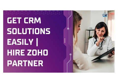 Get CRM Solutions Easily | Hire Zoho Partner